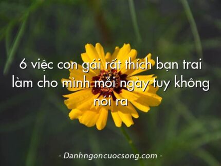 6 việc con gái rất thích bạn trai làm cho mình mỗi ngày tuy không nói ra