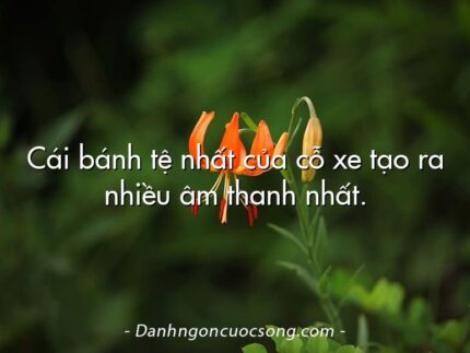Cái bánh tệ nhất của cỗ xe tạo ra nhiều âm thanh nhất.