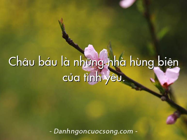 Châu báu là những nhà hùng biện của tình yêu.