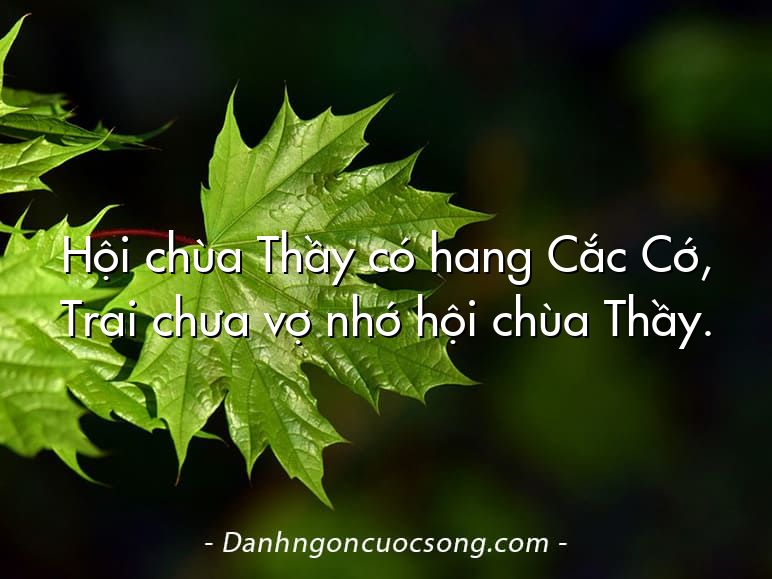 Hội chùa Thầy có hang Cắc Cớ, Trai chưa vợ nhớ hội chùa Thầy.