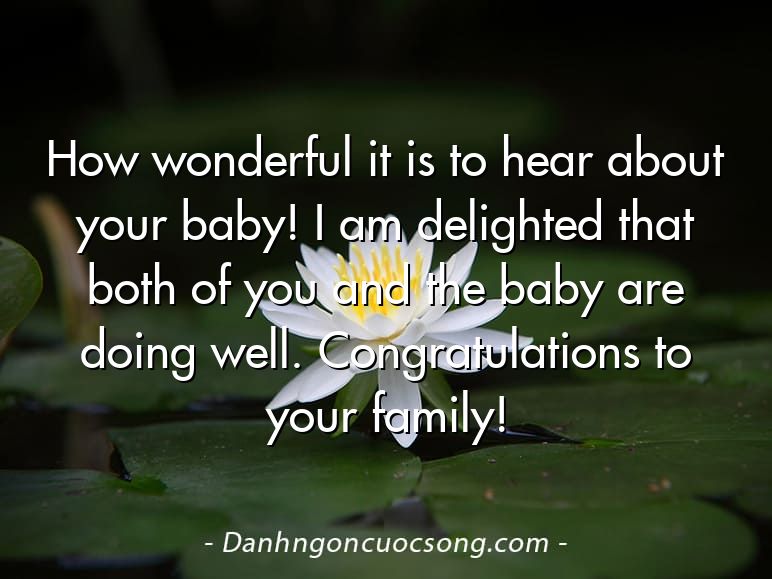 How wonderful it is to hear about your baby! I am delighted that both of you and the baby are doing well. Congratulations to your family!