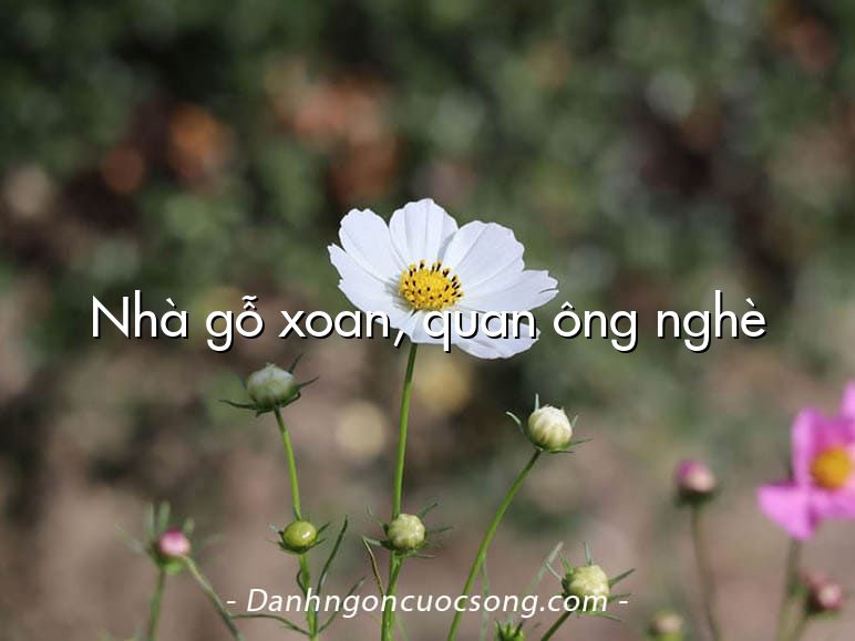 Nhà gỗ xoan, quan ông nghè