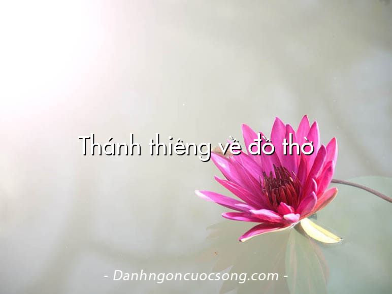 Thánh thiêng về đồ thờ