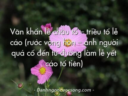 Văn khấn lễ chầu tổ – triều tổ lễ cáo (rước vong hồn – ảnh người quá cố đến từ đường làm lễ yết cáo tổ tiên)