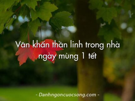 Văn khấn thần linh trong nhà ngày mùng 1 tết