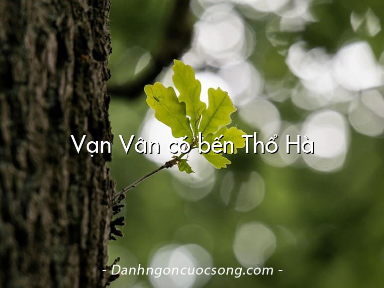 Vạn Vân có bến Thổ Hà