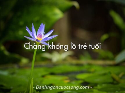 Chàng khổng lồ trẻ tuổi