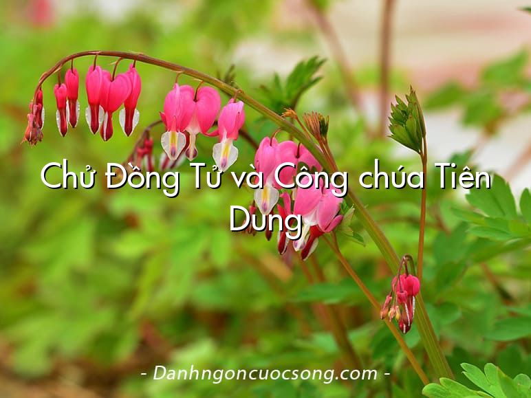 Chử Đồng Tử và Công chúa Tiên Dung