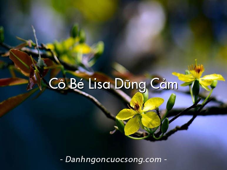Cô Bé Lisa Dũng Cảm
