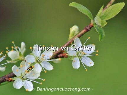 Hênxen và Grêten