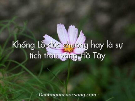 Khổng Lồ đúc chuông hay là sự tích trâu vàng Hồ Tây
