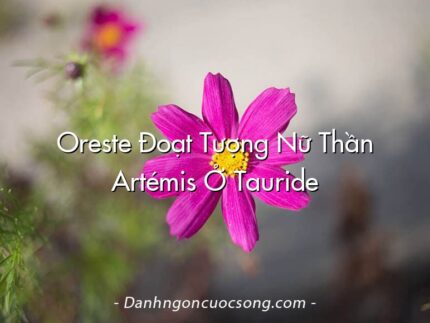 Oreste Đoạt Tượng Nữ Thần Artémis Ở Tauride