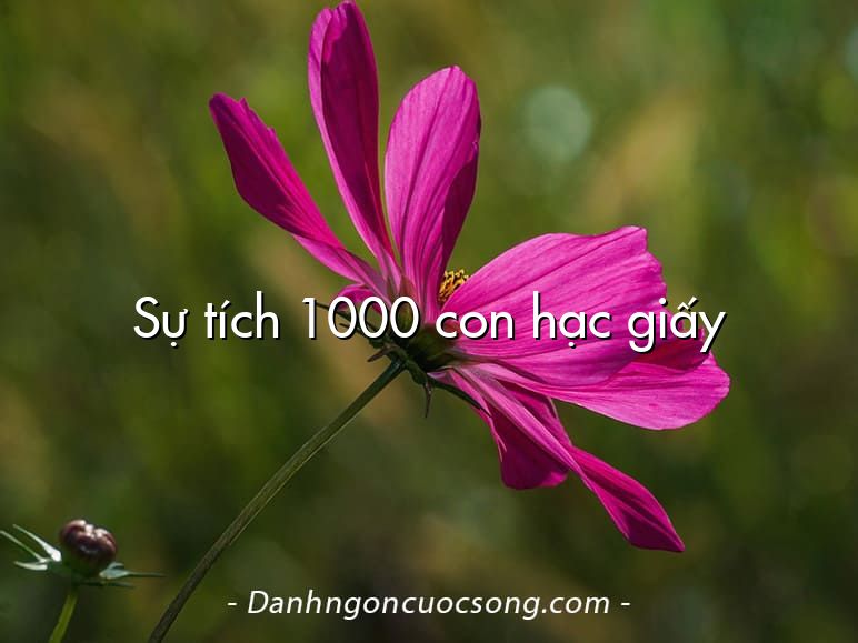 Sự tích 1000 con hạc giấy