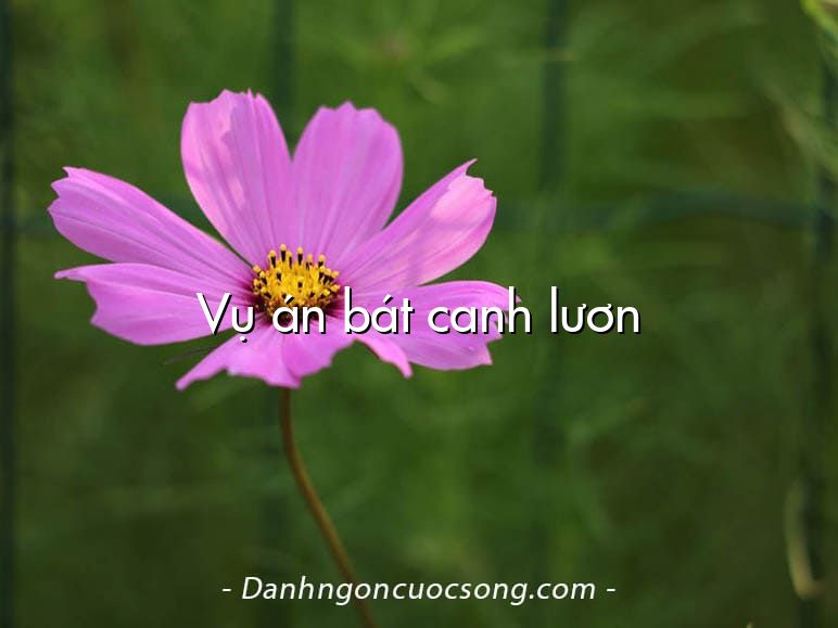 Vụ án bát canh lươn